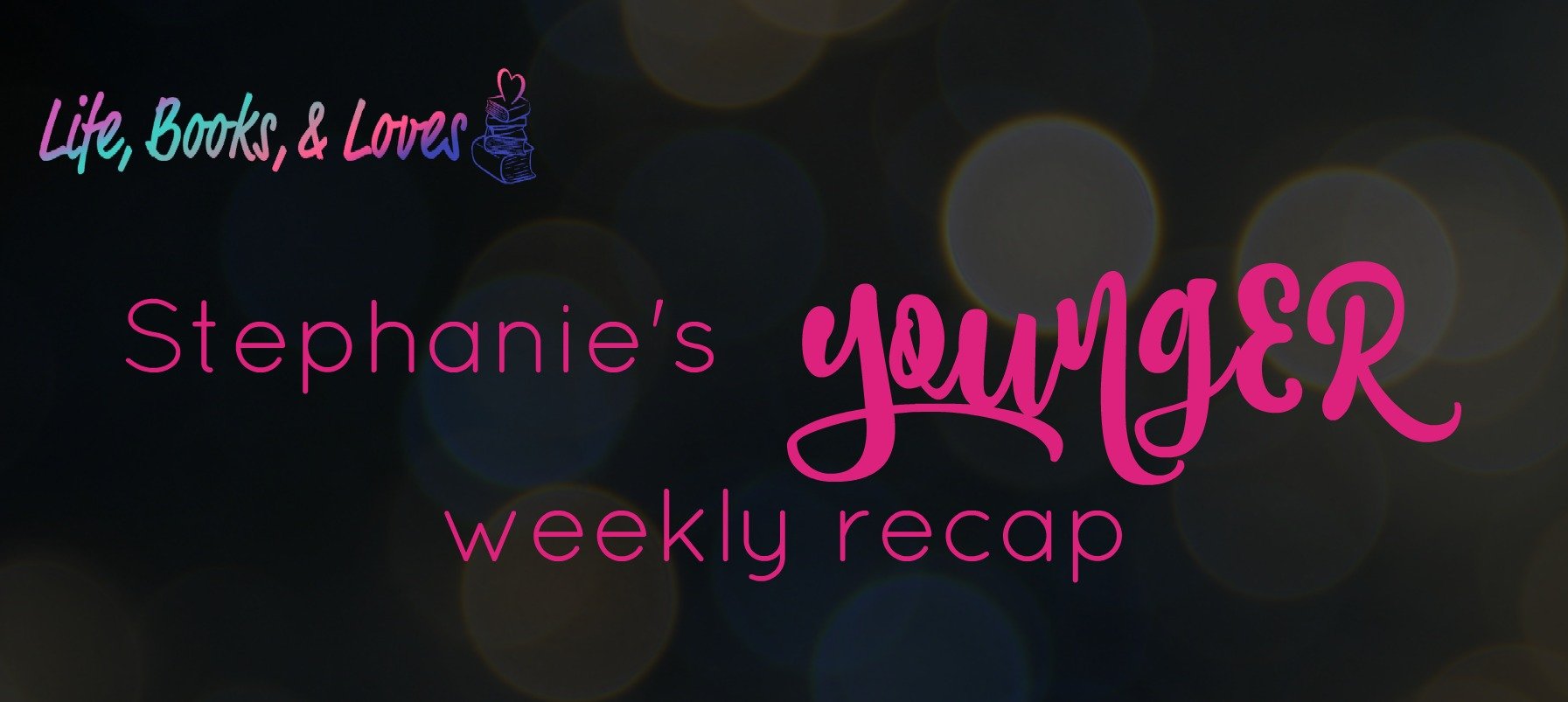 Stephanie’s Younger recap, Season 1 & 2